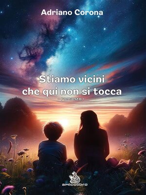 cover image of Stiamo vicini che qui non si tocca